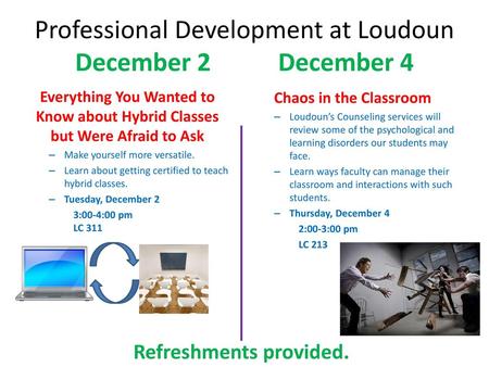 Professional Development at Loudoun December 2 December 4