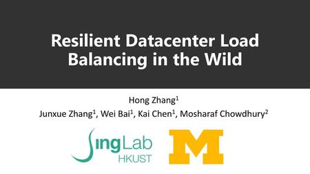 Resilient Datacenter Load Balancing in the Wild