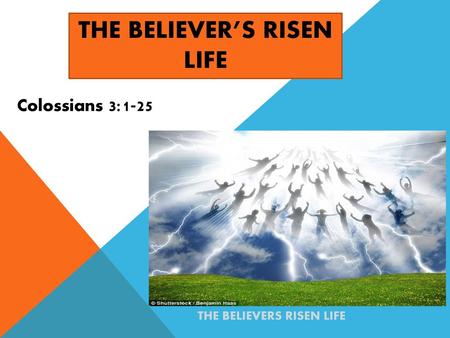 THE BELIEVER’S RISEN LIFE