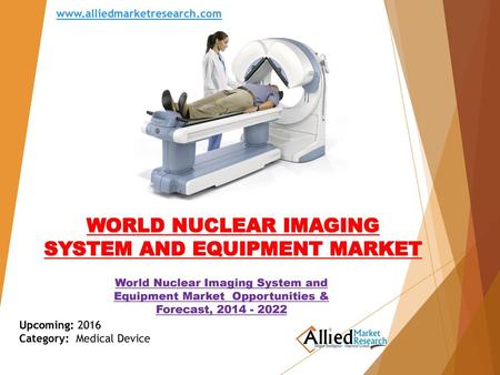 WORLD NUCLEAR IMAGING SYSTEM AND EQUIPMENT MARKET