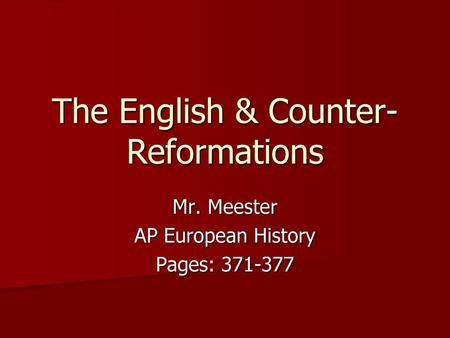 The English & Counter- Reformations