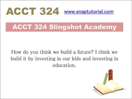 ACCT 324 Slingshot Academy