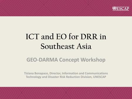 ICT and EO for DRR in Southeast Asia