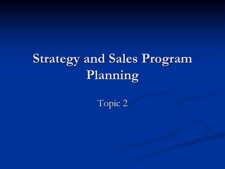 Strategy and Sales Program Planning