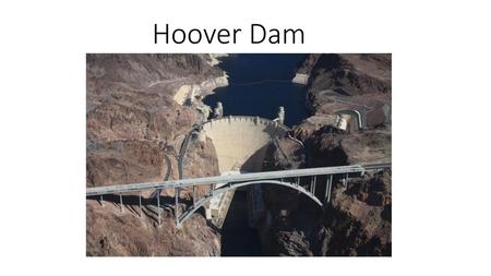 Hoover Dam.