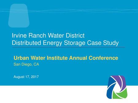 Irvine Ranch Water District Distributed Energy Storage Case Study