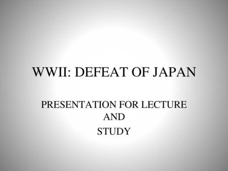 PRESENTATION FOR LECTURE AND STUDY