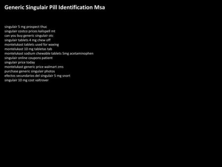 Generic Singulair Pill Identification Msa