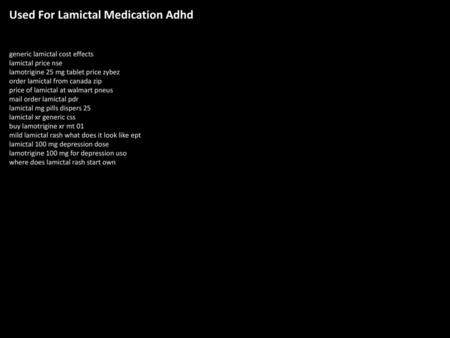 Used For Lamictal Medication Adhd