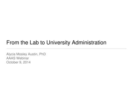 From the Lab to University Administration