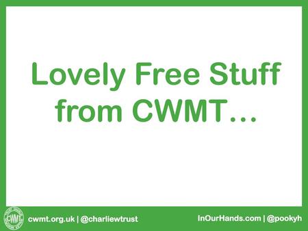 Lovely Free Stuff from CWMT…