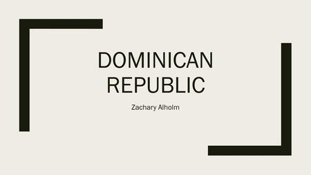 Dominican Republic Zachary Alholm.