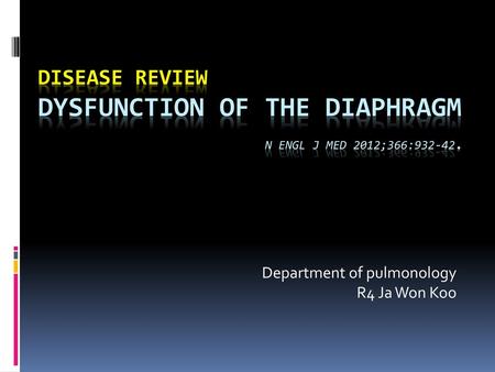 Department of pulmonology R4 Ja Won Koo