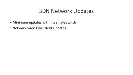 SDN Network Updates Minimum updates within a single switch