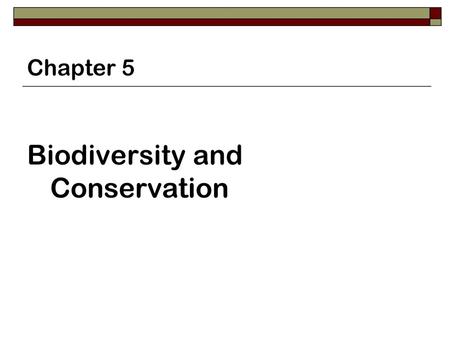 Biodiversity and Conservation