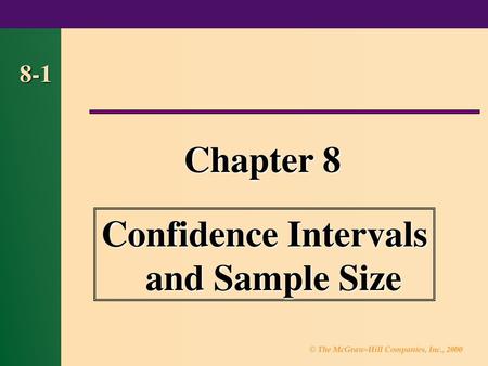 Confidence Intervals and Sample Size