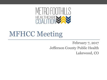 February 7, 2017 Jefferson County Public Health Lakewood, CO