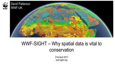 WWF-SIGHT – Why spatial data is vital to conservation