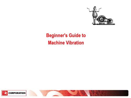 Beginner's Guide to Machine Vibration