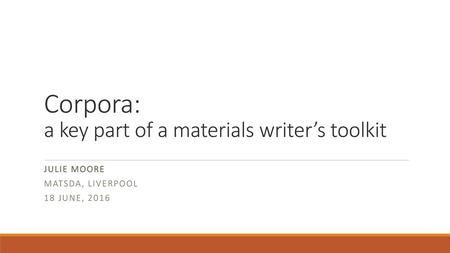 Corpora: a key part of a materials writer’s toolkit