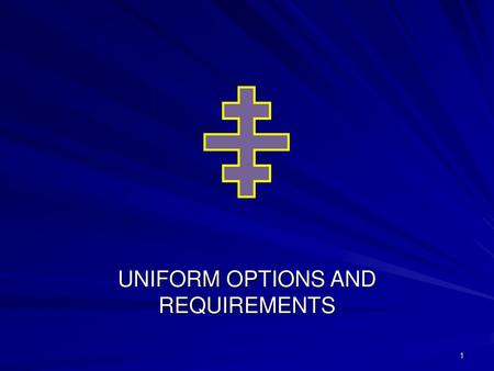 UNIFORM OPTIONS AND REQUIREMENTS