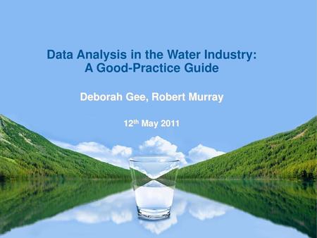 Data Analysis in the Water Industry: A Good-Practice Guide