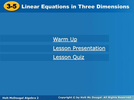 3-5 Linear Equations in Three Dimensions Warm Up Lesson Presentation