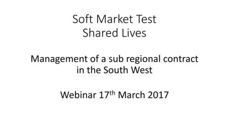 Soft Market Test Shared Lives