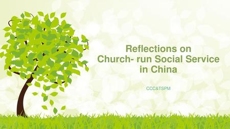 Reflections on Church- run Social Service in China