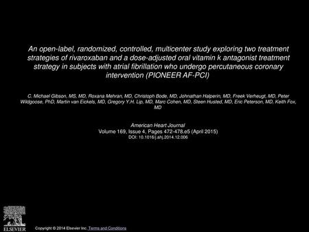 An open-label, randomized, controlled, multicenter study exploring two treatment strategies of rivaroxaban and a dose-adjusted oral vitamin k antagonist.