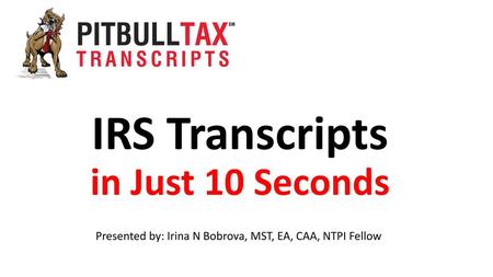 IRS Transcripts in Just 10 Seconds