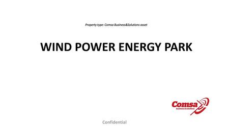 Property type: Comsa Business&Solutions asset WIND POWER ENERGY PARK