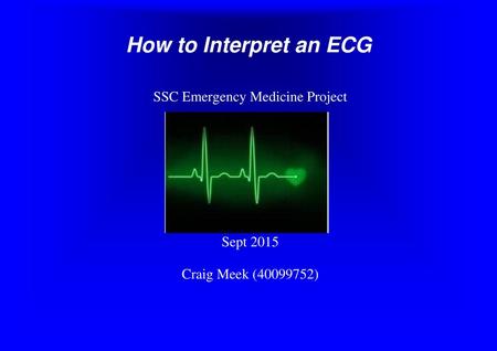 SSC Emergency Medicine Project Sept 2015 Craig Meek ( )