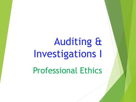 Auditing & Investigations I