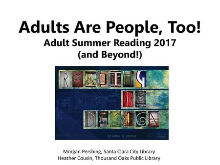 Adults Are People, Too! Adult Summer Reading 2017 (and Beyond!)