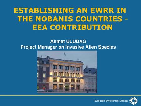 Ahmet ULUDAG Project Manager on Invasive Alien Species