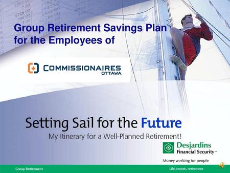 Group Retirement Savings Plan for the Employees of