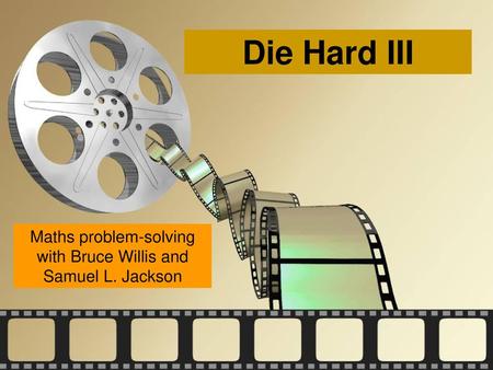 Maths problem-solving with Bruce Willis and Samuel L. Jackson