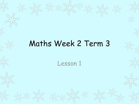 Maths Week 2 Term 3 Lesson 1.