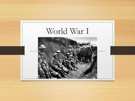 World War I.