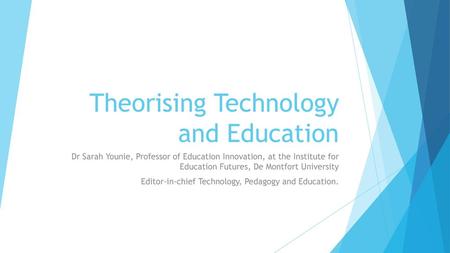 Theorising Technology and Education