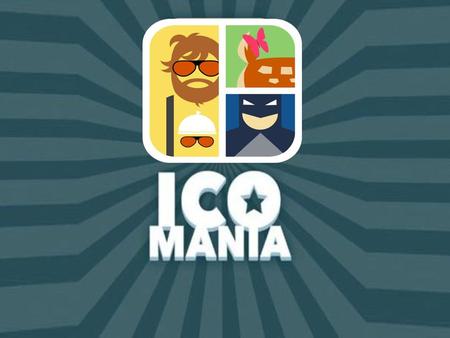 ICOMANIA GAME You will see a picture or ‘icon’.