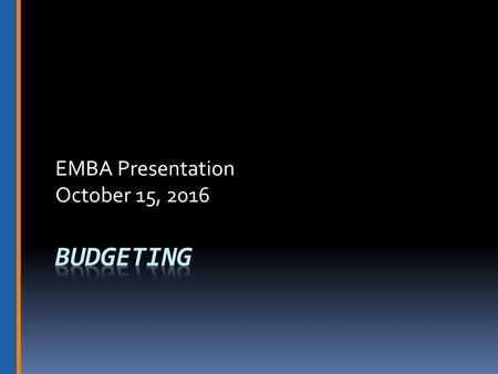 EMBA Presentation October 15, 2016