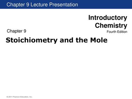 Stoichiometry and the Mole