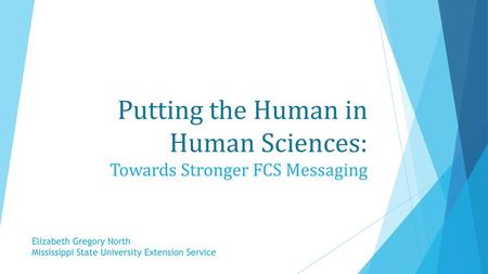 Putting the Human in Human Sciences: Towards Stronger FCS Messaging