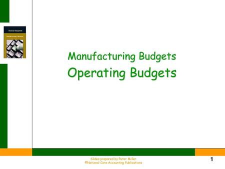 Operating Budgets Manufacturing Budgets