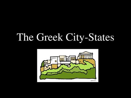 The Greek City-States.