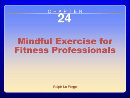 Mindful Exercise for Fitness Professionals