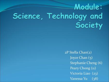 Module: Science, Technology and Society