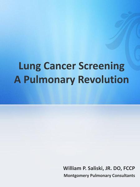 Lung Cancer Screening A Pulmonary Revolution